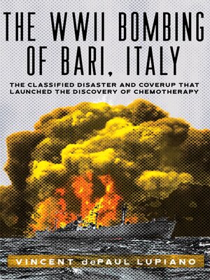 cover image of The WWII Bombing of Bari, Italy